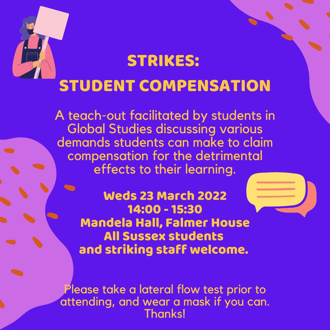 TODAY 14:00 - 15:30. Mandela Hall, Falmer House. Strikes: student compensation
A teach-out facilitated by students in Global Studies discussing various demands students can make to claim compensation for the detrimental effects to their learning.