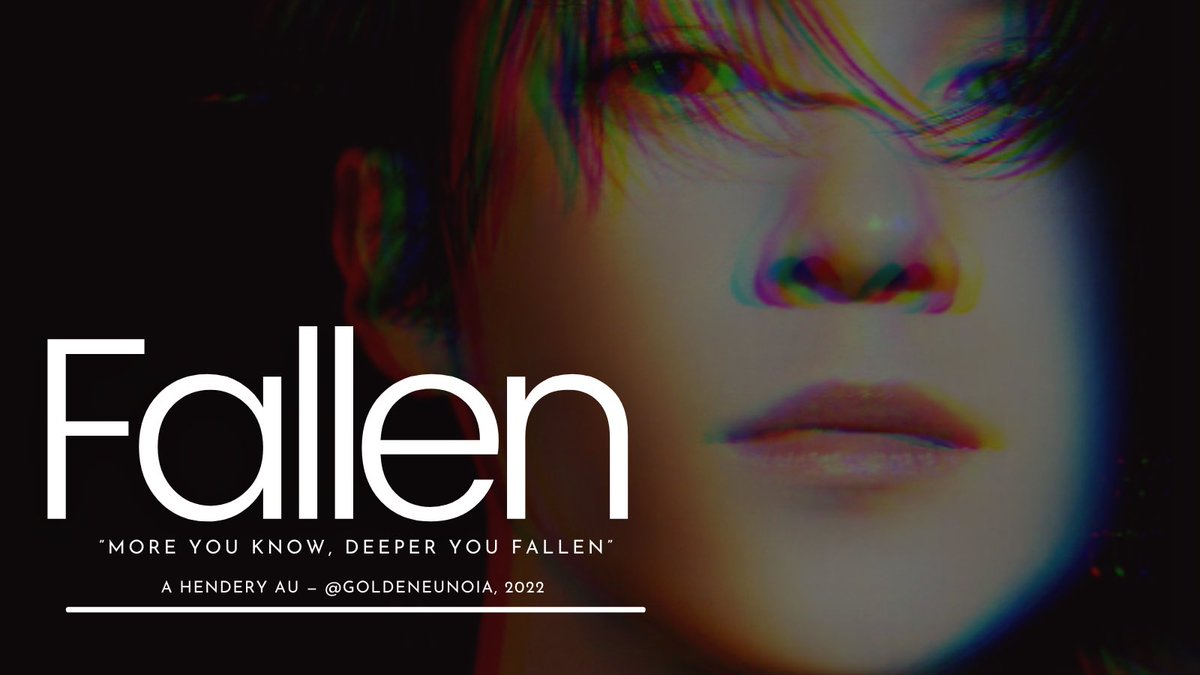 Fallen

— Hendery AU