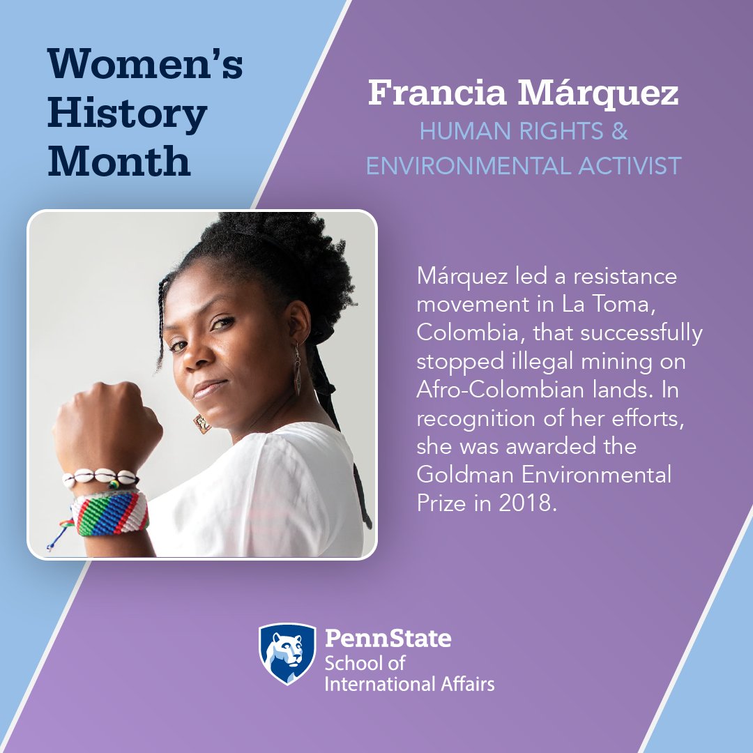 PennStateSIA's tweet photo. In today's feature we honor Francia Marquez for the #SIA #WomensHistoryMonth series. Learn more https://t.co/sN5zN94n5p #WeAre https://t.co/qhrHRBbTGL
