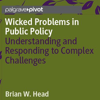 PolicyTalksIn's tweet photo. BOOK: Wicked Problems in Public Policy. A comprehensive overview of the 'wicked problems' field by Brian W. Head @POLSISEngage @uq_news
An #openaccess #PublicPolicy #Book 
Download the book for free and unlimited access: https://t.co/eHIUL1OSj6 https://t.co/yOC73AW5BL