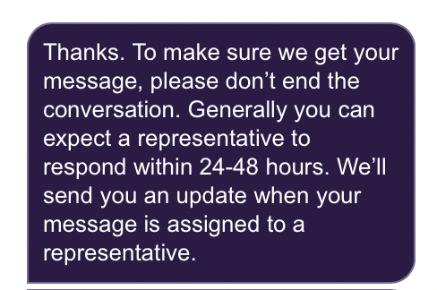 #Truist will give me a response ... to CHAT... in 24-48 hours... but I can't close the conversation during that time. Seriously? This is exactly _why_ I'm moving my accounts and need assistance.