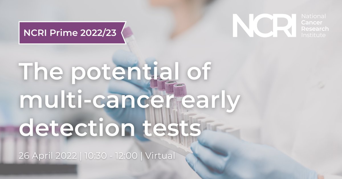 New #NCRIPrime event open for registration!

Experts in cancer prevention and early diagnosis discuss the potential of multi-cancer early detection tests (MCEDs)

📆 26 April 2022
🕘 10:30 – 12:00
📌 Virtual

Register now for free 👉 ow.ly/lVbT50Iq3gW