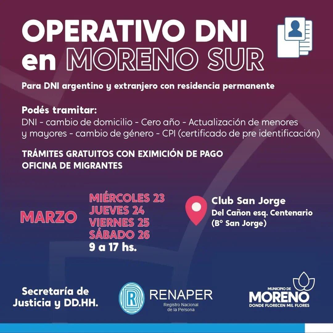 MorenoMunicip's tweet photo. 🔔 Llega el Operativo DNI del RENAPER en el Club San Jorge, #MorenoSur.
Podés recibir asesoramiento y gestionar trámites relacionados con:
➡️ DNI: cambio de domicilio, cero año, actualización de menores y mayores, cambio de género, CPI. https://t.co/H1x5CwDaPw