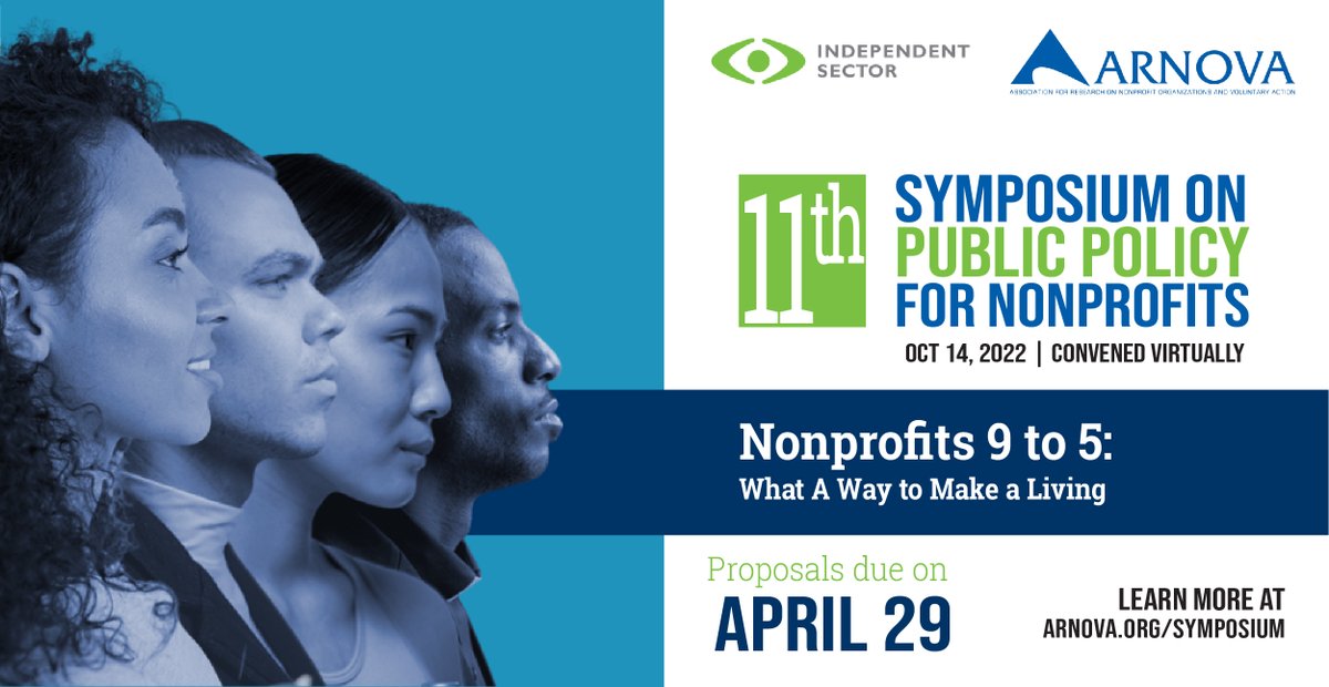 #ARNOVA and <a href="/IndSector/">Independent Sector</a> are excited to invite you to submit proposals to the 11th Annual Nonprofit Public Policy Symposium! Proposals will be accepted through April 29, 2022. Learn more at arnova.org/2022symposium