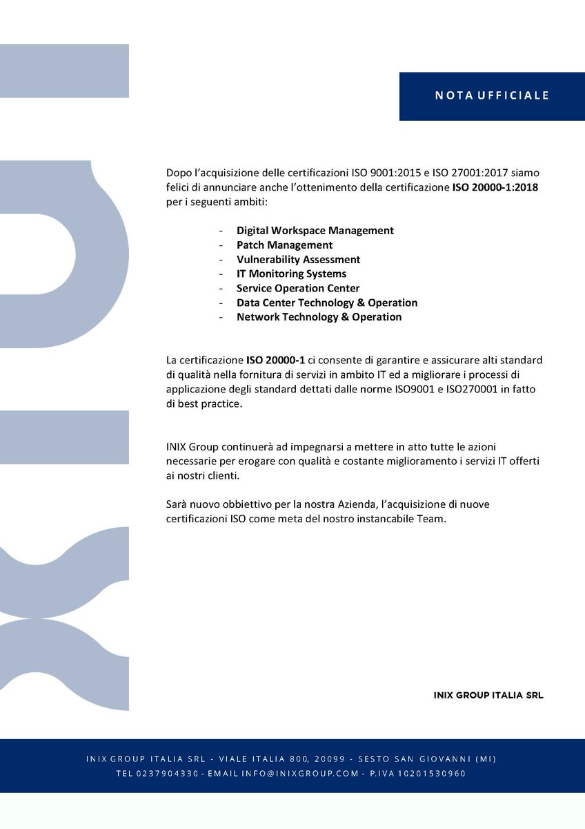 InixGroup's tweet photo. NOTA UFFICIALE
INIX Group è lieta di comunicare ai propri clienti e fornitori di aver acquisito la certificazione ISO 20000-1:2018

OFFICIAL ANNOUNCEMENT
INIX Group is pleased to inform its customers and suppliers that it has acquired the ISO 20000-1:2018 certification. https://t.co/NiuOmihEta