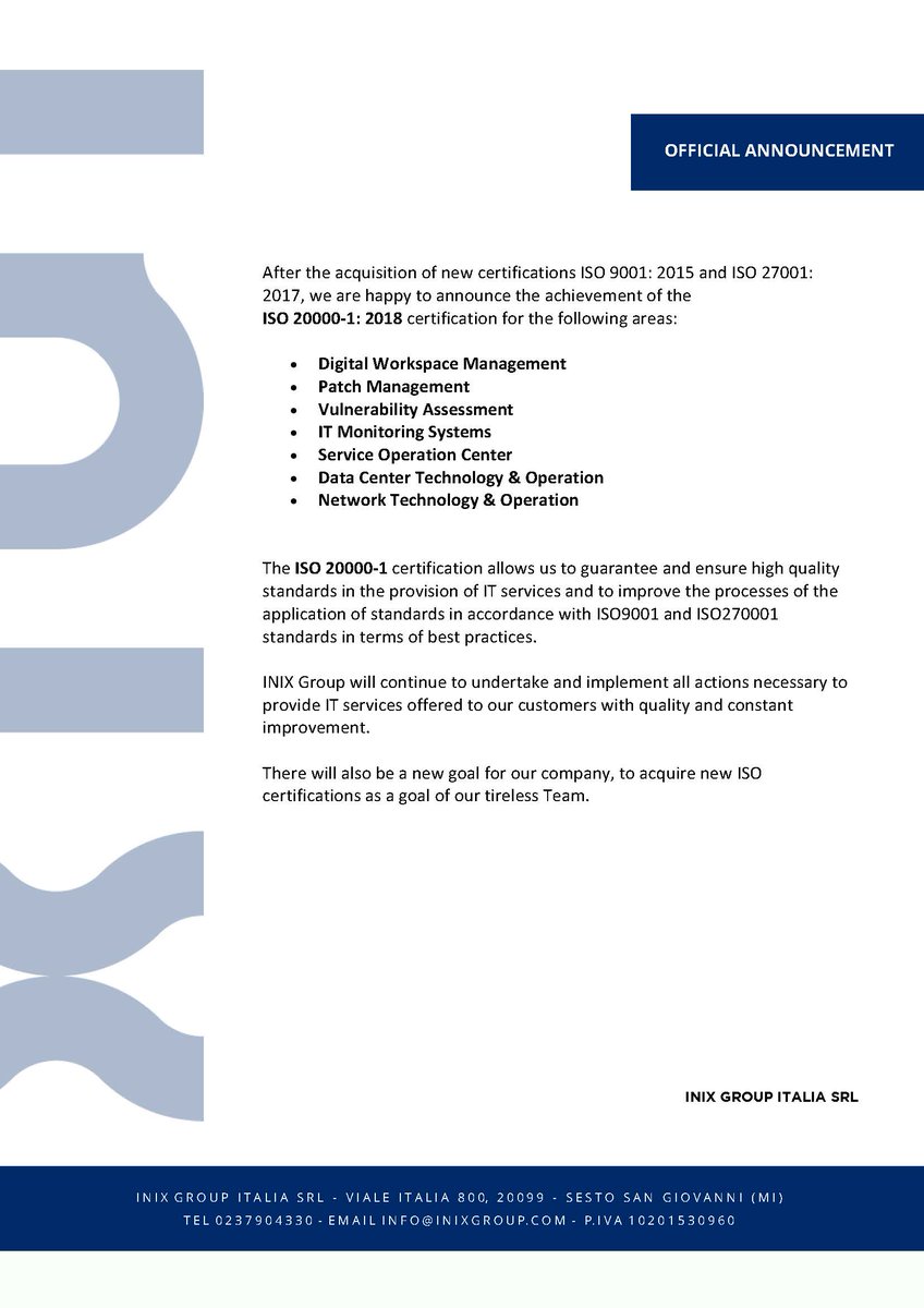 InixGroup's tweet photo. NOTA UFFICIALE
INIX Group è lieta di comunicare ai propri clienti e fornitori di aver acquisito la certificazione ISO 20000-1:2018

OFFICIAL ANNOUNCEMENT
INIX Group is pleased to inform its customers and suppliers that it has acquired the ISO 20000-1:2018 certification. https://t.co/NiuOmihEta