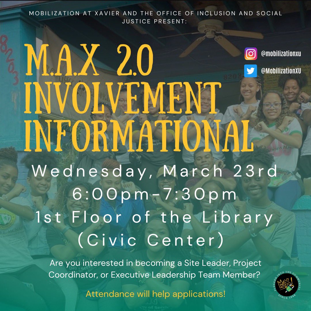 MobilizationXU's tweet photo. Don’t forget that the MAX Involvement Informational is today at 6:00pm in the 1st floor of the library (Civic Center) ! https://t.co/tViy6ulDZo