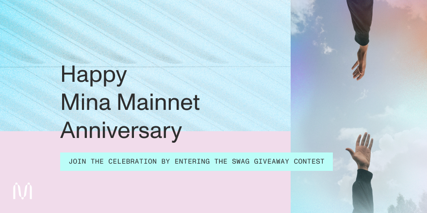 Happy #MinaMainnet Anniversary! 🎉

365 days ago the world’s lightest blockchain launched. 

Since then we have accomplished so much in collaboration with the community. Today, we are thanking them with a #giveaway! 🧵