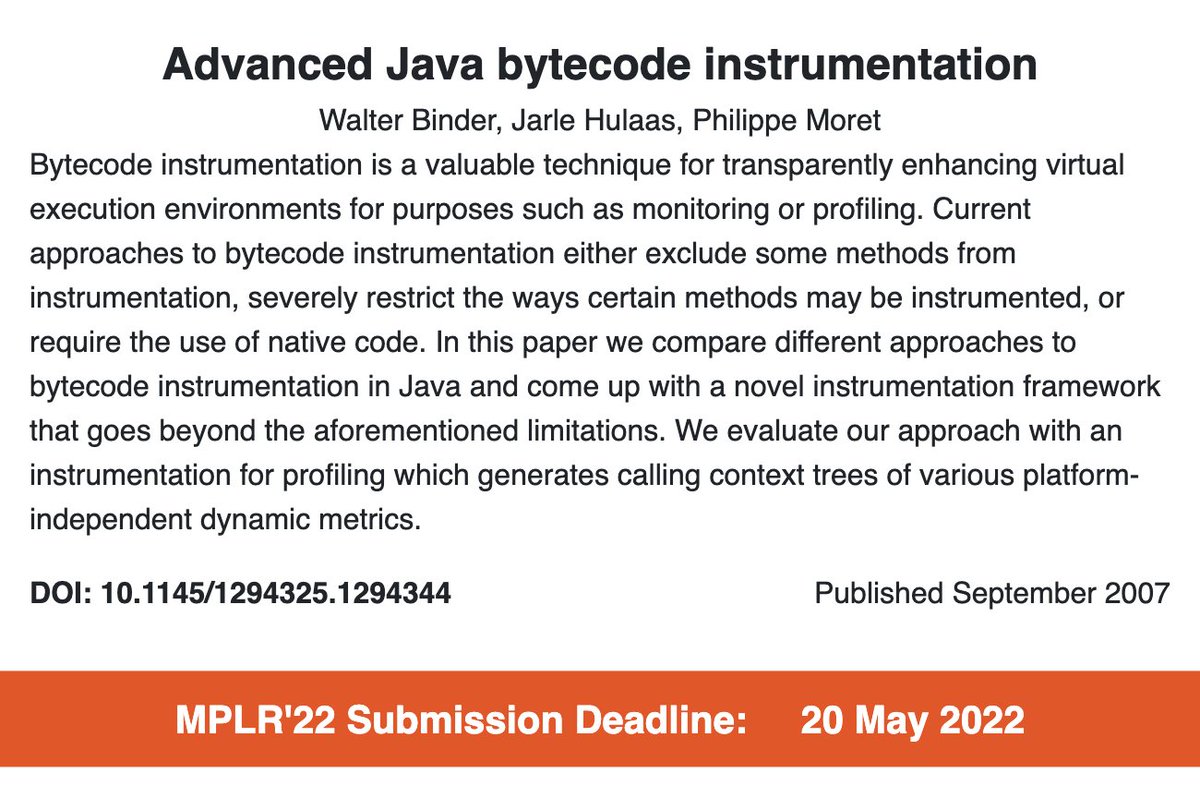 MPLR_Conf's tweet photo. Java bytecode instrumentation is so common, people don't usually thing twice.
Here a perspective from back in '07:

Advanced Java bytecode instrumentation
Walter Binder, Jarle Hulaas, Philippe Moret

https://t.co/tsYfPRl1zT

#pastPapers #MPLR https://t.co/ZG2rkR2r9e