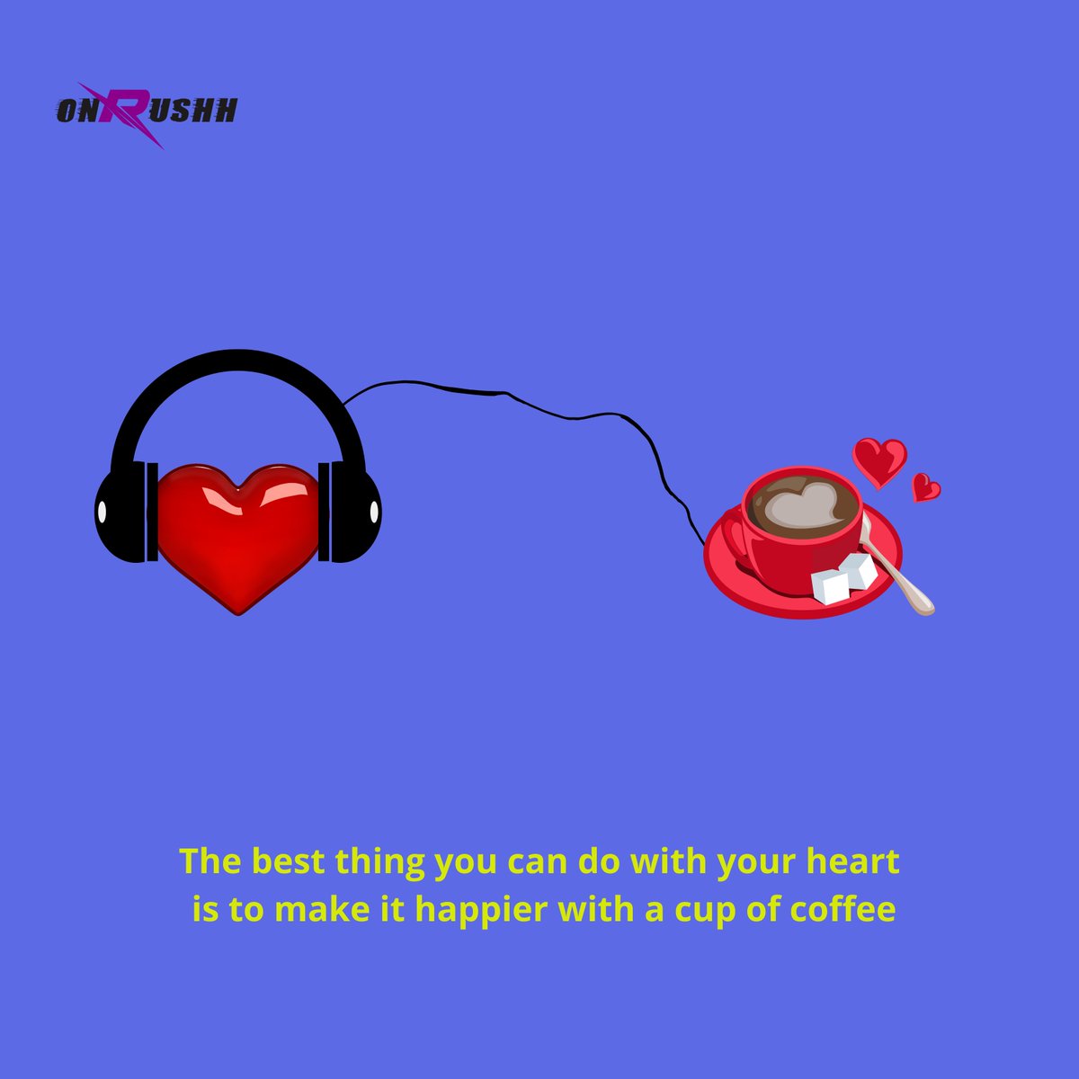 onRush_'s tweet photo. The best thing you can do with your heart
 is to make it happier with a cup of coffee.

#coffee #happiness #happy #coffeegram #coffeelovers #coffeetime #coffeeholic #coffeeaddict https://t.co/hy3o3vsfsW