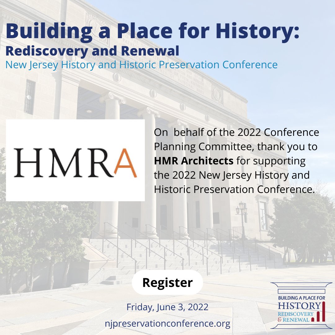 NJHistPresConf's tweet photo. Thank you to @HMRarchitects for supporting the 2022 #NJHistPresConf, Building a Place for History: Rediscovery and Renewal! To learn more about the benefits of becoming a sponsor, please visit https://t.co/w8YSCO9VVi. https://t.co/S4E3jO0pSe