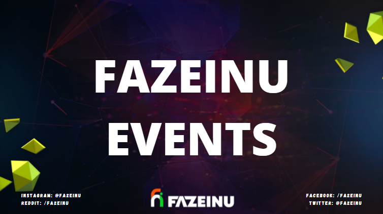 Live Events
100$  -> Top Shiller 👑
100$  -> Best Graphic designer 
100$  -> Top Active in the chat
  50$  -> Put fazeinu Profile photo

Pinksale
pinksale.finance/#/launchpad/0x…

Fill the form
forms.gle/n4ch86MueGuuHH…

Join Our Community - t.me/fazeinu