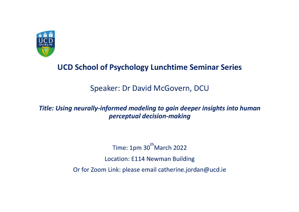 Looking forward to welcoming <a href="/DP_McGovern/">David McGovern</a> <a href="/DCUPsychology/">DCU School of Psychology</a> to our first *in-person* seminar this semester next Wednesday at 1pm! 🧠💡 More information 👇👇 <a href="/UCD_ABCneuro/">Affective Behavioural and Cognitive Neuroscience</a> #cognitiveneuroscience #decisionmaking