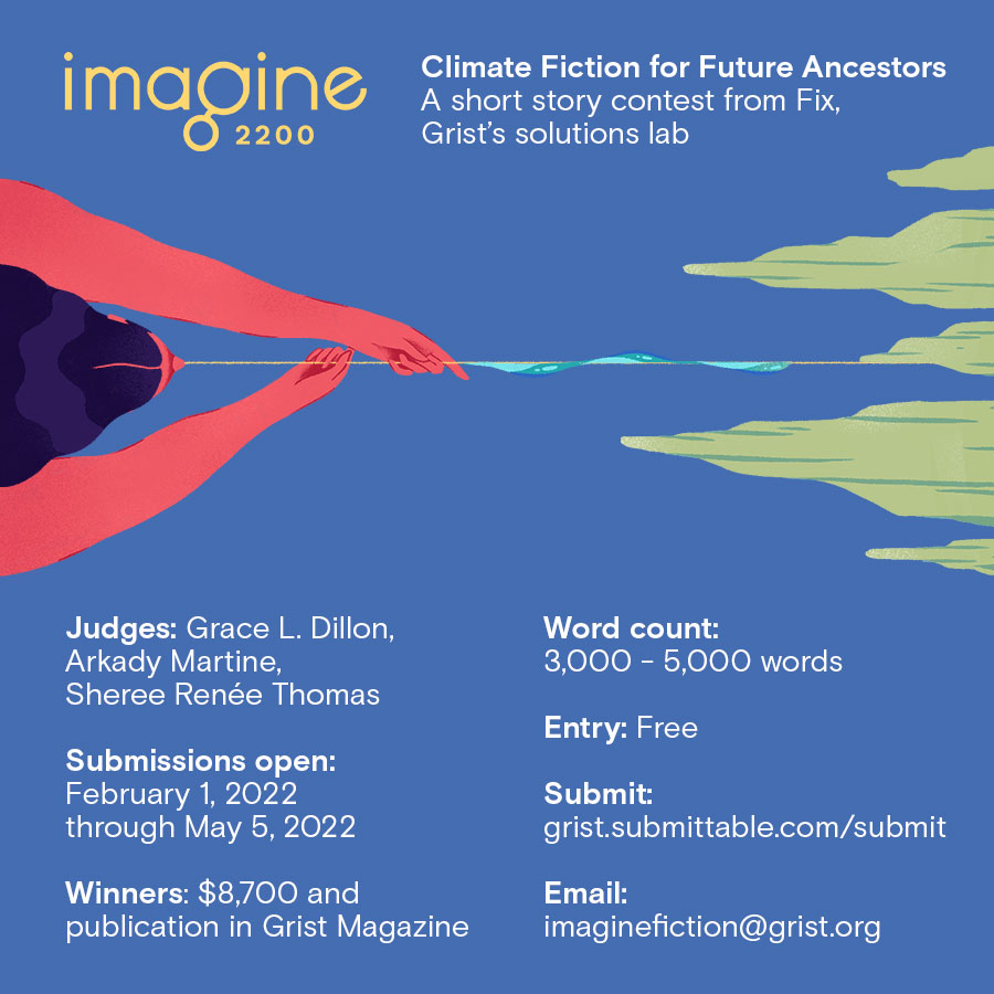 Calling all fiction writers: Submit your story to #Imagine2200: Climate Fiction for Future Ancestors. Winners will get prize $$$ and publication. 
buff.ly/3nNm93p

#WorldBuilding #AfroFuturism #IndigenousFuturism #SolarPunk