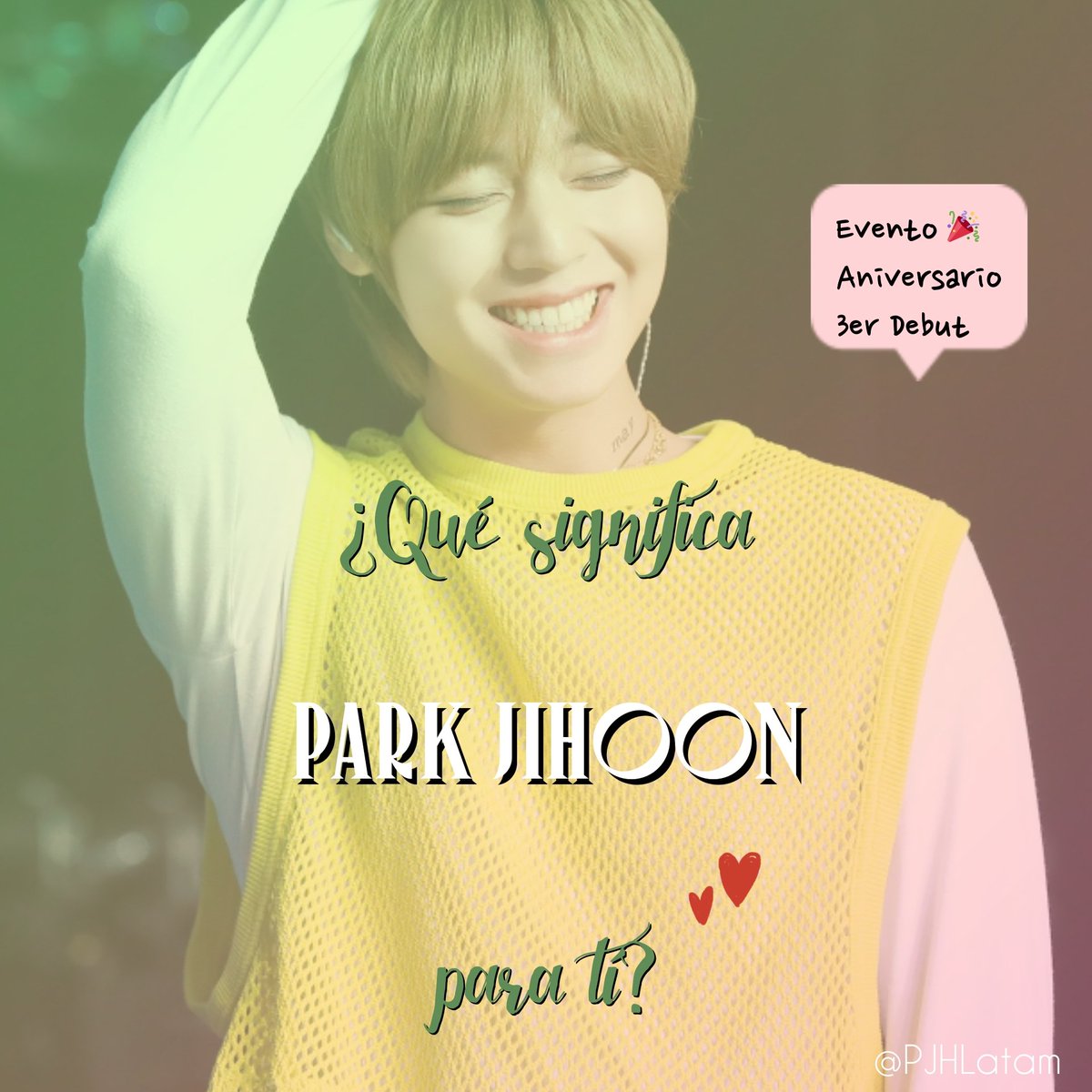 [EVENTO]
¿Qué significa Park Jihoon para tí? 💕

Cómo festejo del 3er aniversario del debut en solitario de #ParkJihoon, participa comentando en este tweet qué significa él para tí y sé parte del video que se estará publicando el 26/03/22💚💛💖

<a href="/Park_Jihoon_twt/">박지훈(PARK JIHOON)</a> #박지훈 #PJHLatam