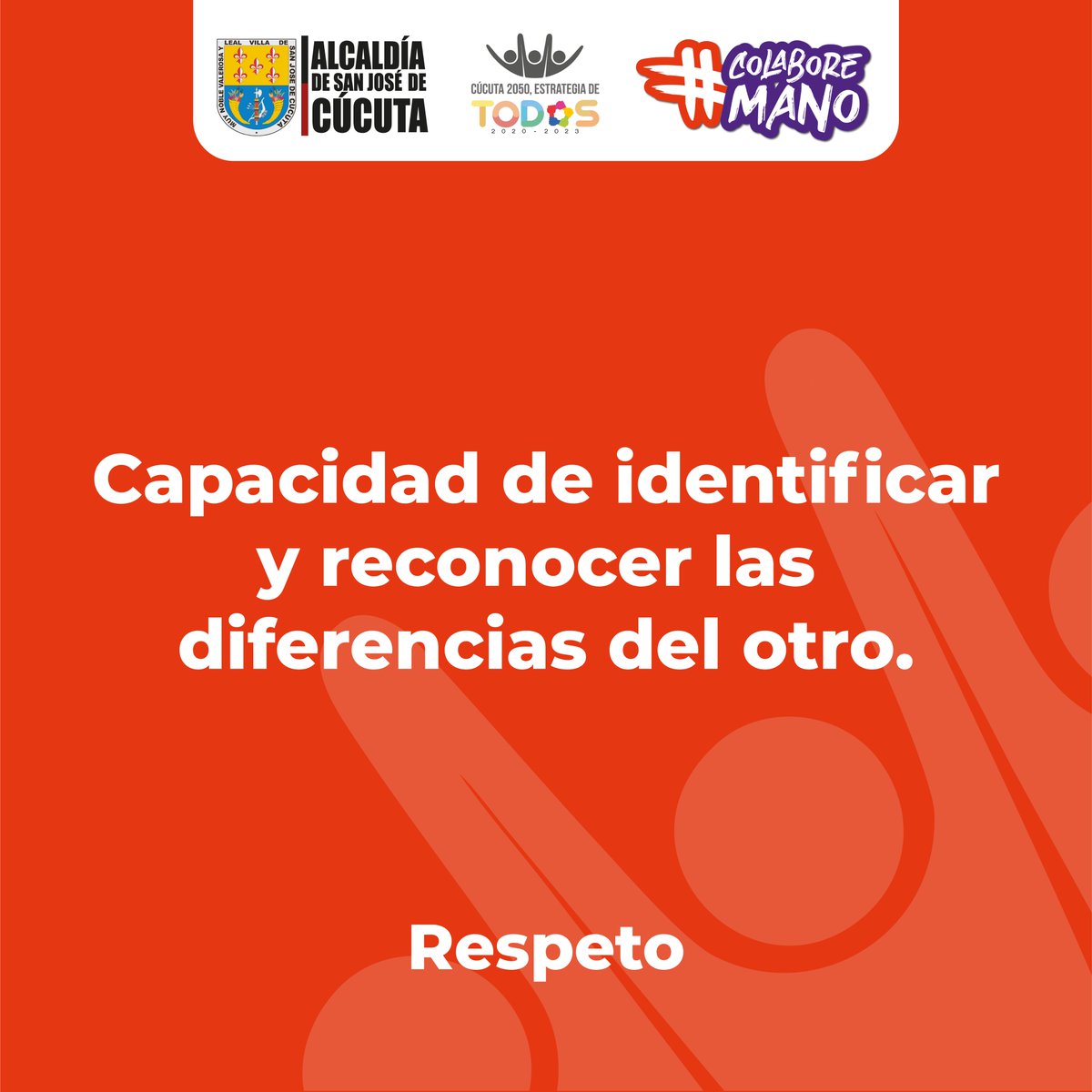 AlcaldiaCucuta's tweet photo. El respeto es uno de los principios de la cultura ciudadana. Ser respetuosos significa tener consideración y valorar las diferencias de los demás. #ColaboreMano https://t.co/JLYcegsAlO