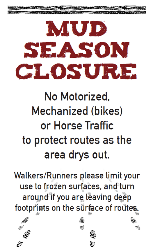 From Gunnison Trails: 
Mud Season Closure!
This closure applies to all trails out at Hartmans (frontside and McCabe's).
Help keep our trails + roads healthy for a great season ahead!
