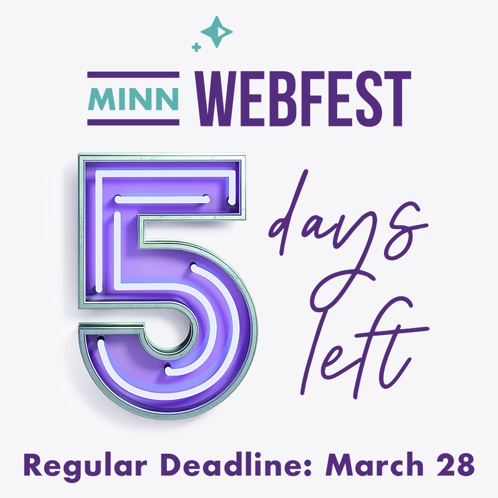 Reminder! Just FIVE days left until our Regular Deadline on March 28th! Submit today via @FilmFreeway. filmfreeway.com/MNWebFest #MNWebFest #MNWebFest2022