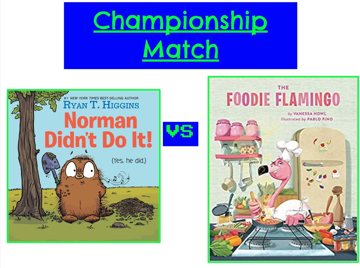ReadWithWalker's tweet photo. The Championship Match is happening today! Norman Didn't Do it versus The Foodie Flamingo. #kidlit #kidlitart Which book will be named Walker's 2022 Picture Book March Madness Champion? https://t.co/zNxPVMzvZn