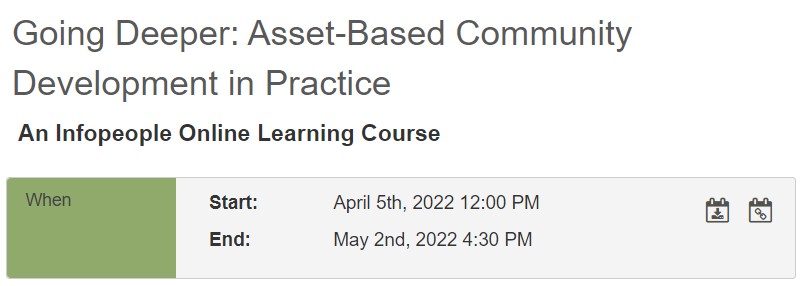 There's still time to register for our upcoming course: Asset-Based Community Development in Practice.

<a href="/AprilRoving/">April Doner</a> will explore ways to deepen community connections and forge new relationships that amplify existing assets, talents and power! 

infopeople.org/civicrm/event/…