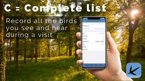 Complete lists provide valuable information about species distribution and adding a start and end time makes your records even more useful. Simply record all the species you see or hear whilst you are out. Find out more about BirdTrack at birdtrack.net #BirdTrackAtoZ