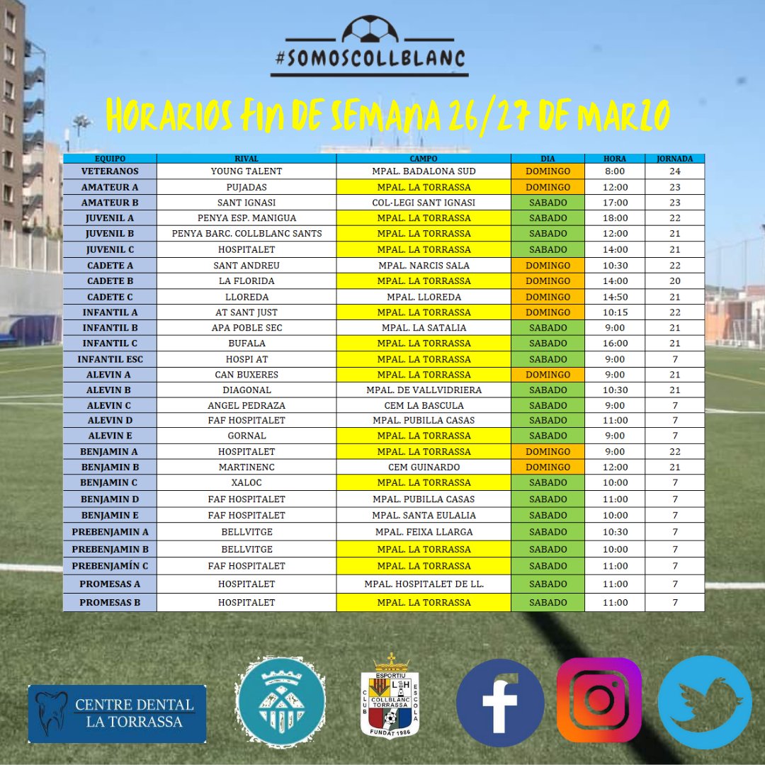 [🕐HORARIOS PARTIDOS FIN DE SEMANA 🗓️ 26 Y 27 DE MARZO]

¡Suerte a todos!

@centro_dental_la_torrassa #patrocinadoroficial #somoscollblanc