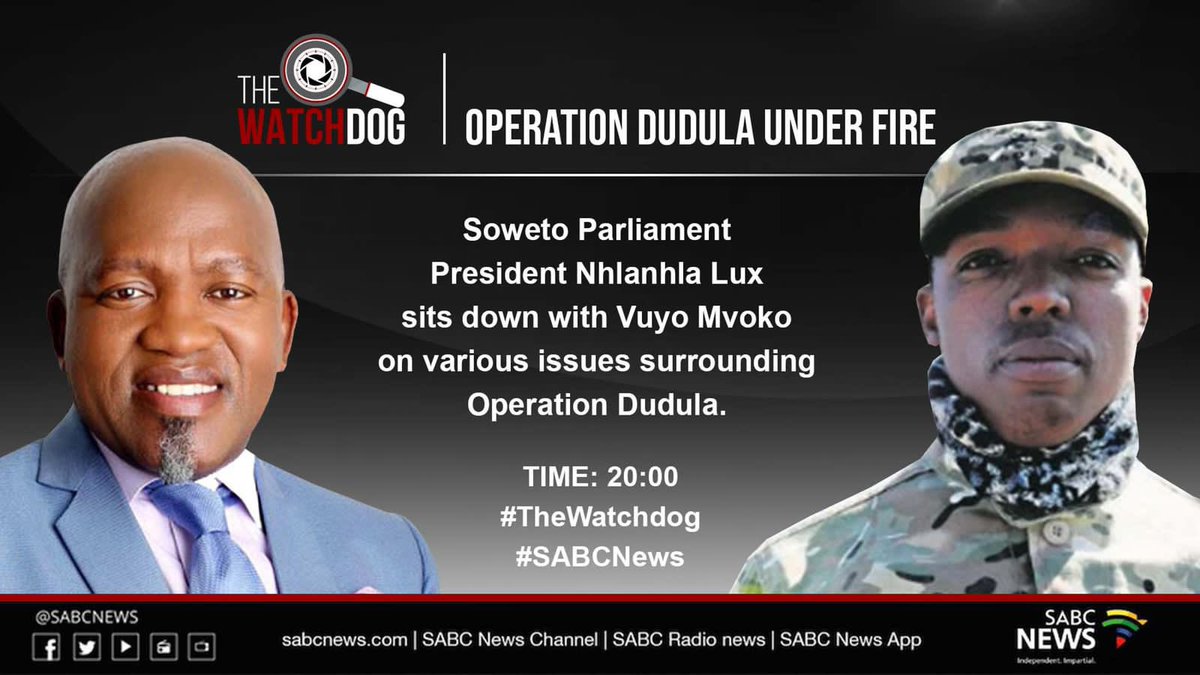 SthembisoMedia's tweet image. [MUST WATCH] @vuyo_mvoko will be in conversation with Soweto Parliament President #NhlanhlaLux on #TheWatchdog at 20:00 on #SABCNews channel. 

Send your questions or comments @TheWatchdogSABC.

#OperationDudula