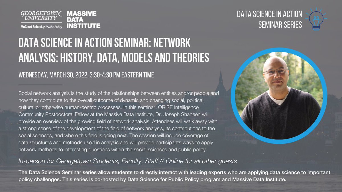 MassiveData_GU's tweet image. 🗓️ #DataScienceinAction Seminar Next Week 🗓️

Network Analysis: History, Data, Models and Theories with @josephshaheen on March 30, 2022 at 3:30pm Eastern

Register here ➡️  bit.ly/MDIDataScience… 
(in-person for GU students/faculty/staff; online for community members and alums)