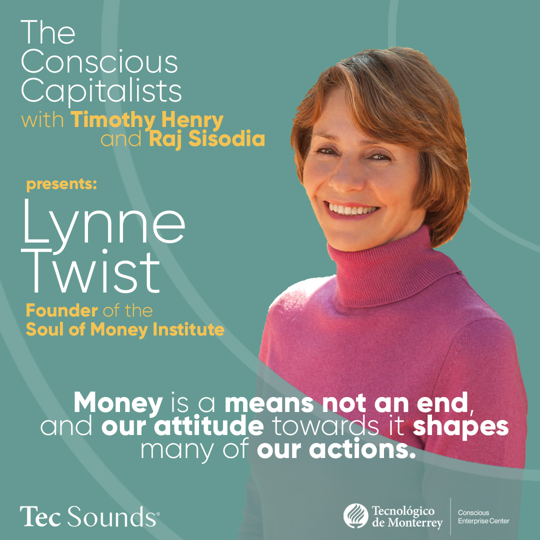 consciouscappod's tweet photo. Living a Committed Life
This week Timothy and @RajSisodiaCC speak with @lynne_twist - Founder of the Soul of Money Institute
#consciousleadership #consciousbusiness #TecDeMonterrey #ConsciousEnterpriseCenter #TecSounds #SoulOfMoney #LivingACommittedLife https://t.co/pB040epFQ9