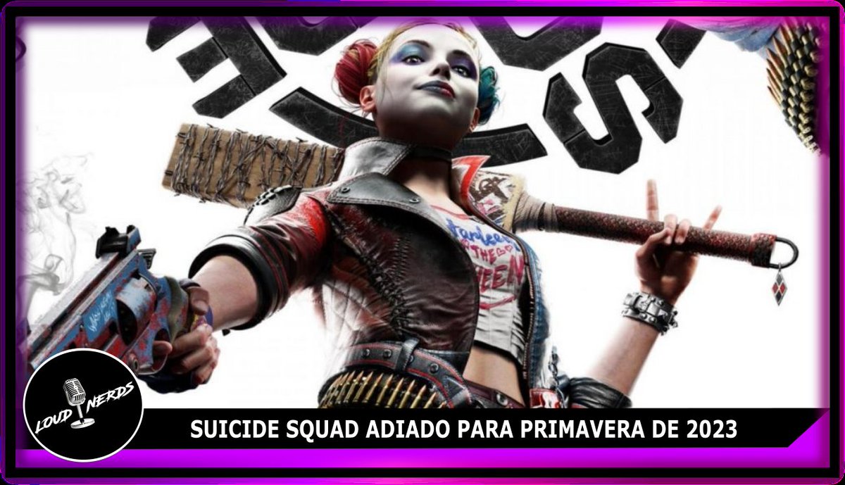 LoudNerds's tweet photo. Suicide Squad: Kill The Justice League foi oficialmente adiado para 2023. 

Inicialmente agendado para 2022 mas sem mês certo é agora adiado para a primavera de 2023. 

Para esta e outras notícias Sigam nos em: https://t.co/u7t1CdsfBx https://t.co/N33RXTnMMU