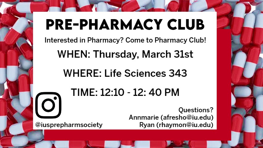 Interested in Pharmacy? Come to Pharmacy Club! Email Annmarie or Ryan for questions.