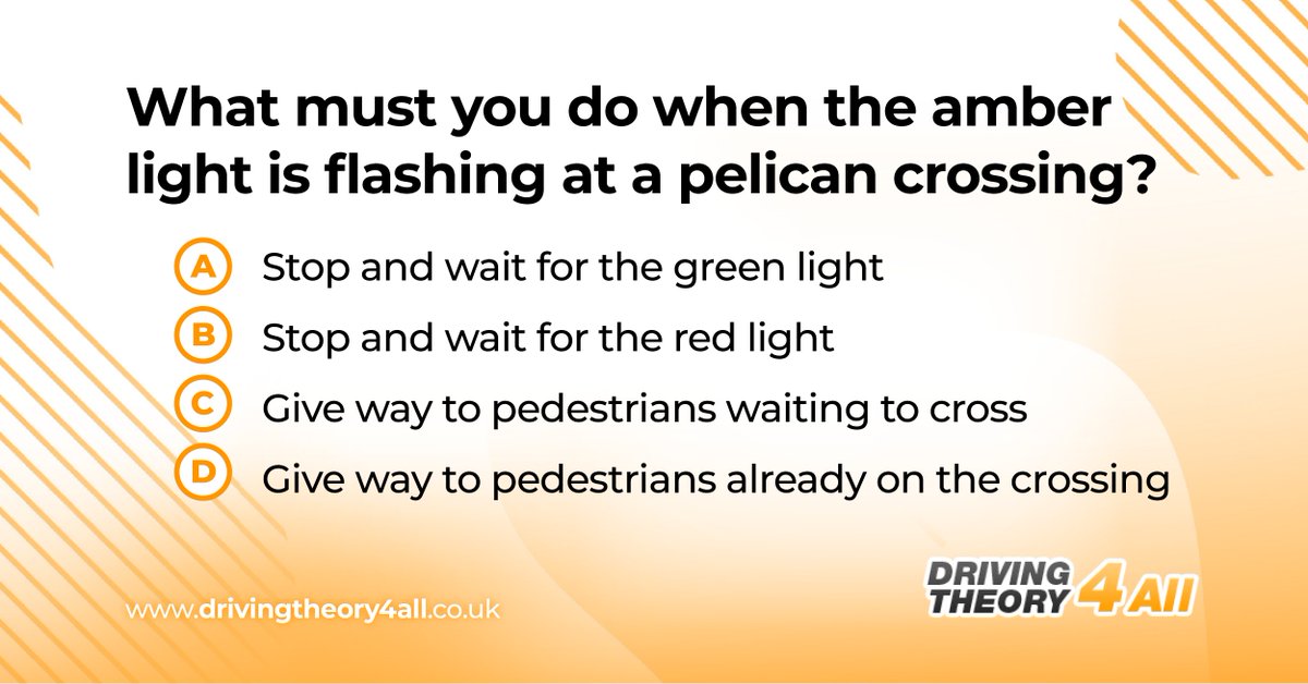 DT4A's tweet image. What must you do when the amber light is flashing at a pelican crossing? 🚦

Think you know the answer to this DVSA theory test revision question?! 🤔 

Submit your answer in the comments below 👇

#theorytest #drivingtheorytest #theorytestquestion #booktheorytest #cartheorytest