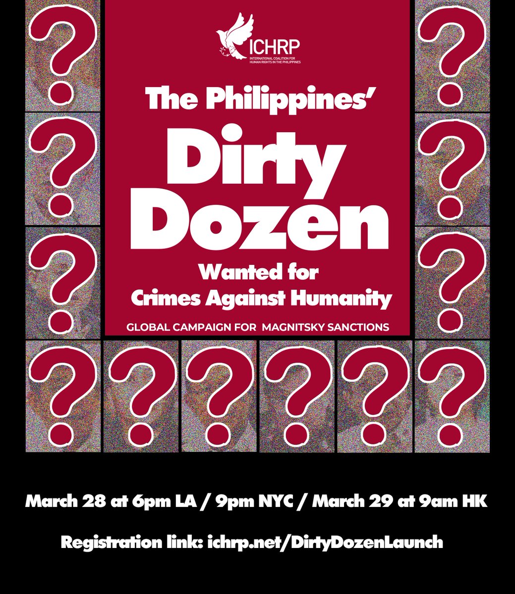 Campaign Launch: “Dirty Dozen” Campaign to Sanction Philippine Human Rights Violators Date and time: March 28 at 6pm LA / 9pm NYC / March 29 at 9am HK Register here: ichrp.net/DirtyDozenLaun… More info here: ichrp.net/campaign-launc…