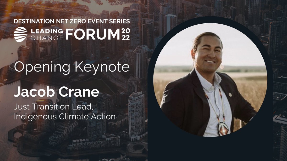 Destination Net Zero: Leading Change Forum 2022 Opening Keynote will be Jacob Crane, Just Transition Lead, Indigenous Climate Action