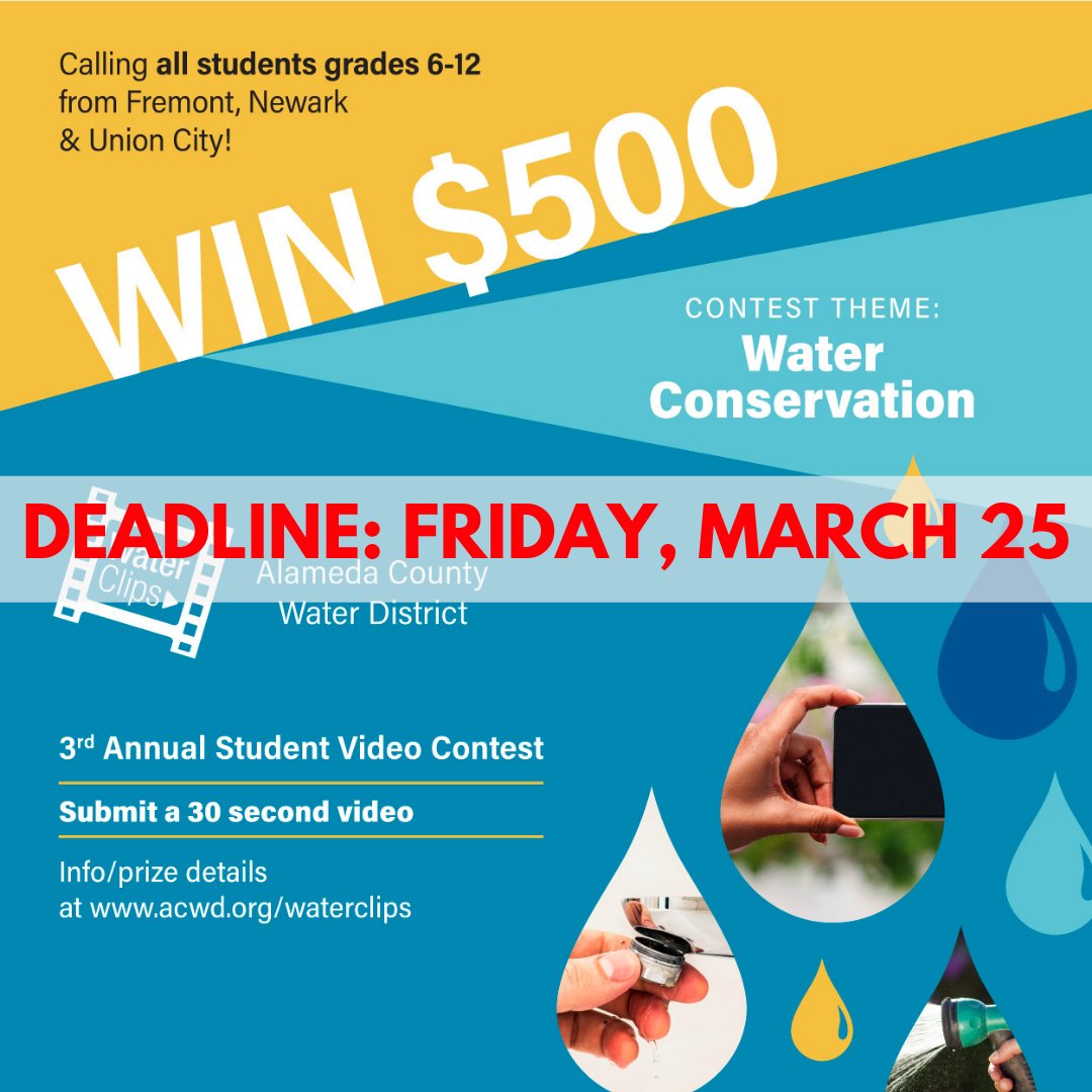 AlamedaCountyWD's tweet photo. Enter into our 3rd Annual Student Video Contest!! DEADLINE: MARCH 25th Go to https://t.co/jLbDbjg8Uk to enter! Tri-City students grades 6-12 can enter to win $500 by submitting a short 30-second video on Water Conservation. Don't miss out! #WaterClips2022 #ACWD https://t.co/U8Ha3APIRQ