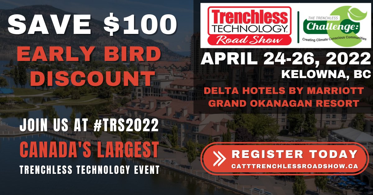 CATT_UW's tweet photo. Early Bird Discount of $100! The 2022 #TrenchlessTechnology Road Show is taking place LIVE April 24-26, 2022. Join us at the Delta Hotels by Marriott Grand Okanagan Resort in Kelowna, #BritishColumbia. 
Book Now: https://t.co/GXRVRbQUHy https://t.co/BhE7F5p7qO