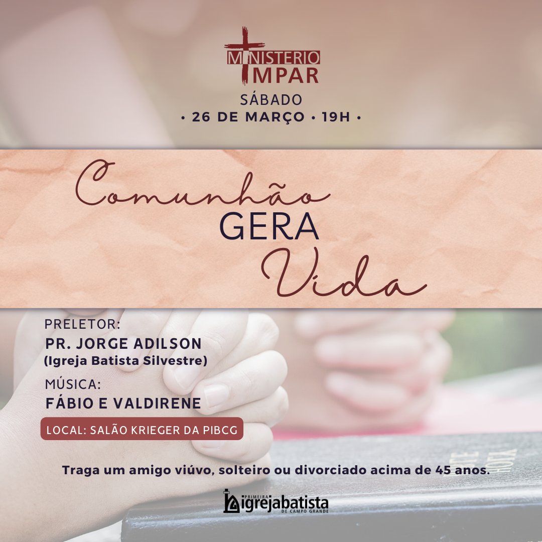 PIBCGRio's tweet photo. Neste sábado, dia 26/03, às 19h teremos o Reencontro Presencial do Ministério Ímpar!!
                     
Traga um amigo viúvo, solteiro ou divorciado acima de 45 anos.

Teremos jantar, sorteios e dinâmica. Estaremos aguardando vocês!

#PIBCGRio #MinisterioImpar https://t.co/TOeyrABRfn