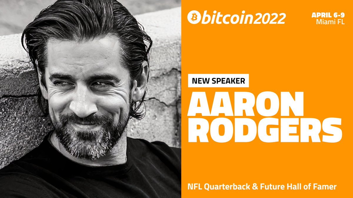 Announcing NFL quarterback and future Hall of Famer, Aaron Rodgers, as a #Bitcoin2022 speaker!

In 2021, he took a large portion of his $150M contract in bitcoin and also gave away a total of $1M worth of #BTC. "I believe in Bitcoin and the future is bright." - <a href="/AaronRodgers12/">Aaron Rodgers</a>