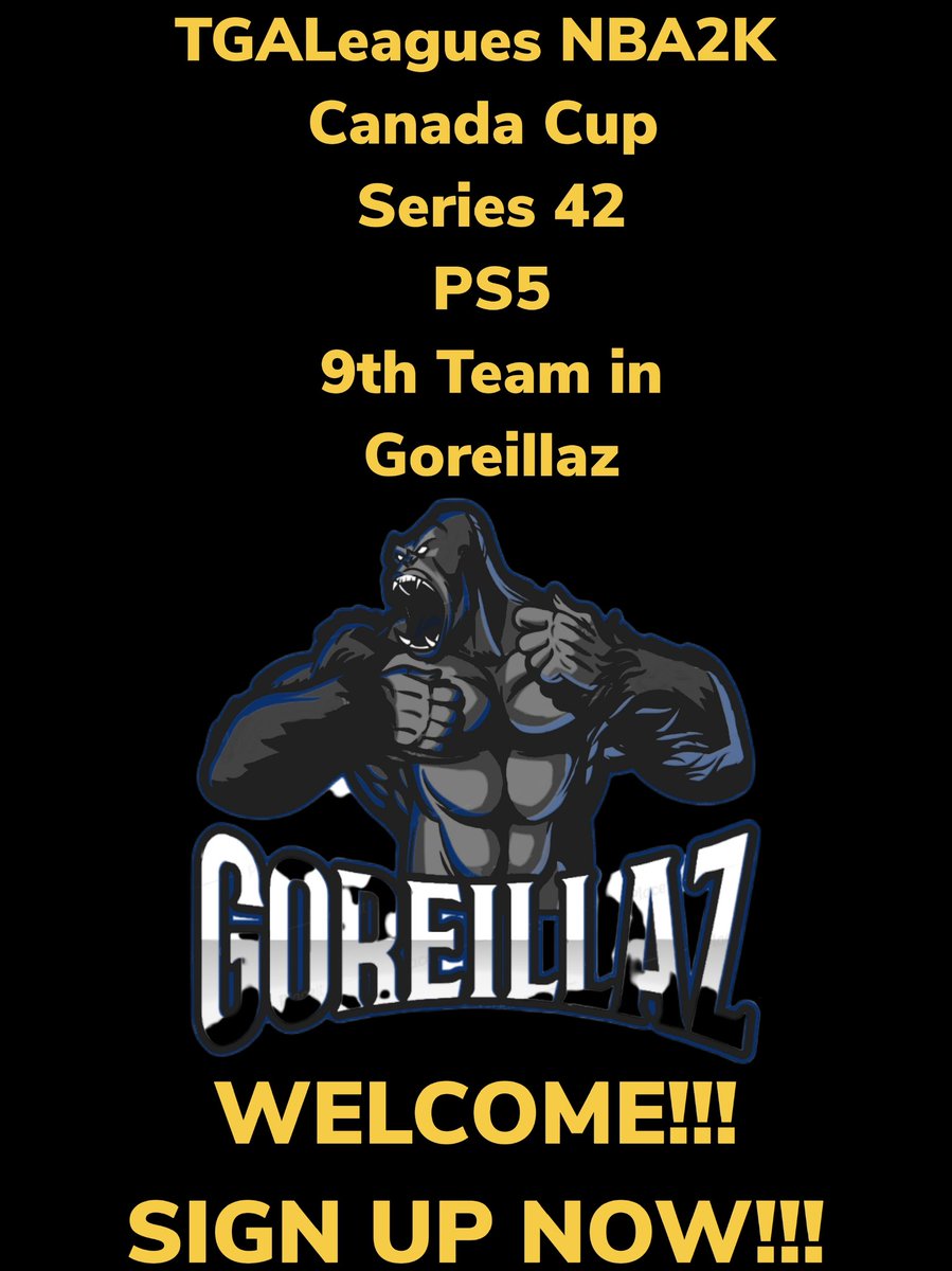 LeaguesTga's tweet photo. TGALeagues NBA2K Canada Cup Series 42 PS5 9th Team in Goreillaz WELCOME!!! WHOSE NEXT? SIGN UP NOW!!! #TGALeagues #CANADACUP #NBA2K #SERIES42 #PS5 #5V5PROAM @LeaguesTGA @Goreillazstream https://t.co/IxRheb9xaL
