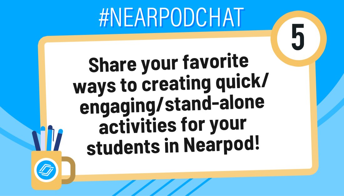 Nearpod on Twitter "Q5 Share your favorite ways to creating quick(00)