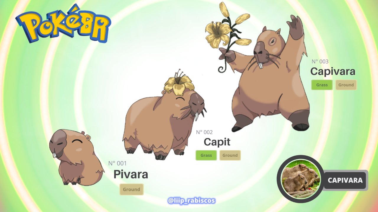 Liip Renault on X: Galera, Comecei a criar uns Pokémons baseados na fauna  e flora Brasileira. Esse aqui é um dos iniciais, uma PIVARA Terra com suas  evoluções. #Capivara #Brazil #Brasil #Pokemon #