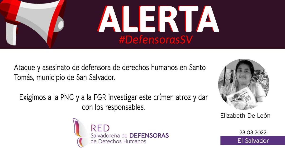 rdefensoras's tweet photo. 🚨⚠️📣 #AlertaDefensorasSV
Condenamos el asesinato de Elizabeth De León, (Niña Bety), defensora de derechos humanos, acaeicido la mañana de ayer 22 de marzo en las cercanías de su casa de habitación en Santo Tomás, municipio de San Salvador. 👇 https://t.co/A2ybNFLxpS