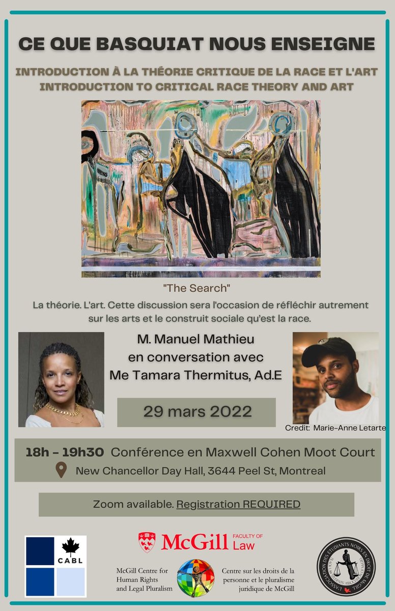 Join <a href="/CABLNational/">CABL</a> and <a href="/BLSAMcGill/">Black Law Students' Association of McGill</a> on March 29th (6:7-30 PM) for Ce Que Basquiat Nous Enseigne. Renowned artist Manuel Mathieu and human rights lawyer Me Tamara Thermitus will be speaking about art, law, and critical race theory. Register here: docs.google.com/forms/d/e/1FAI…
