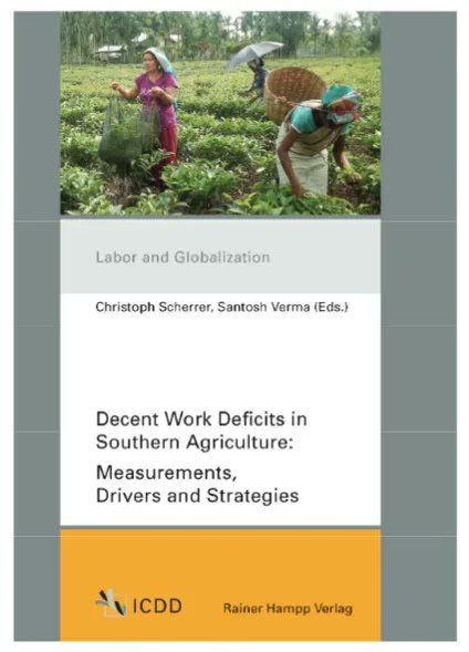 ICDDNetwork's tweet photo. #FeatureWednesday #DecentWork Deficits in Southern #Agriculture (edited by @Prof_Scherrer & @vsankumar )
👉https://t.co/MrbV2Mm4BD https://t.co/K1desz0uP9