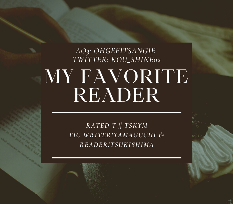Kou_shine02's tweet photo. My Favorite Reader
Chapter 2
Rated T || TSKYM
Fic Writer Yamaguchi &amp; Fic Reader Tsukishima AU

https://t.co/5qJaS6BZfE https://t.co/mzb0SIvSkn