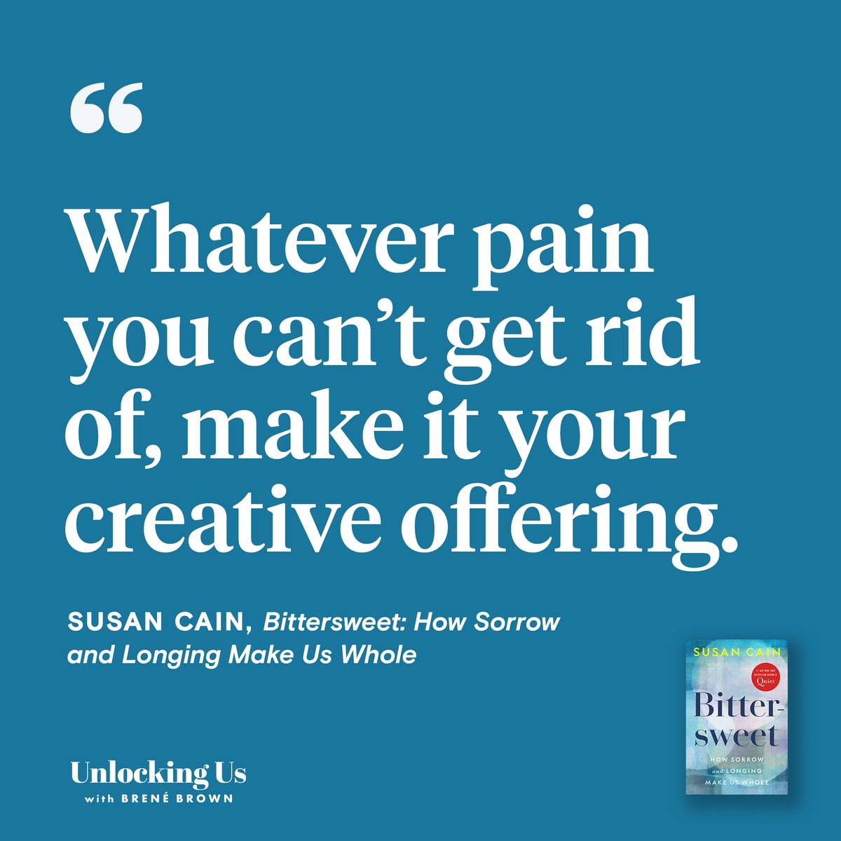 BreneBrown's tweet image. This is my fave quote from @susancain’s new book "Bittersweet." This book grabs you by the heart and doesn't let go.
Join us for a 2-part convo on #UnlockingUs. We talk about about sad songs, the beauty of longing, and a little Leonard Cohen, of course. bit.ly/3Da2010