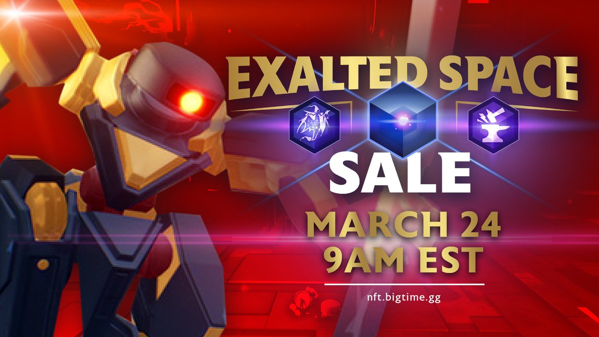 🚨 The Exalted SPACE Sale is only hours away! Some important reminders:
✔️  No one from Big Time will reach out or ask for personal info
✔️  There are no whitelists for this sale
✔️  Be sure to purchase from nft.bigtime.gg/sales @ 9am EST
✔️  Check Discord for official updates