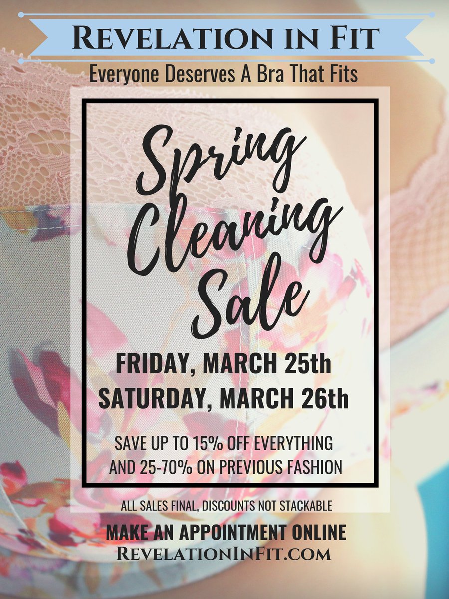 Spring Cleaning #Sale tomorrow &amp; Saturday! Appt fully booked, but if you email Info@RevelationInFit.com we can create additional spots Saturday March 26th at our San Fran location only. We ship! #RIF #EveryoneDeservesABraThatFits #RevelationInFit