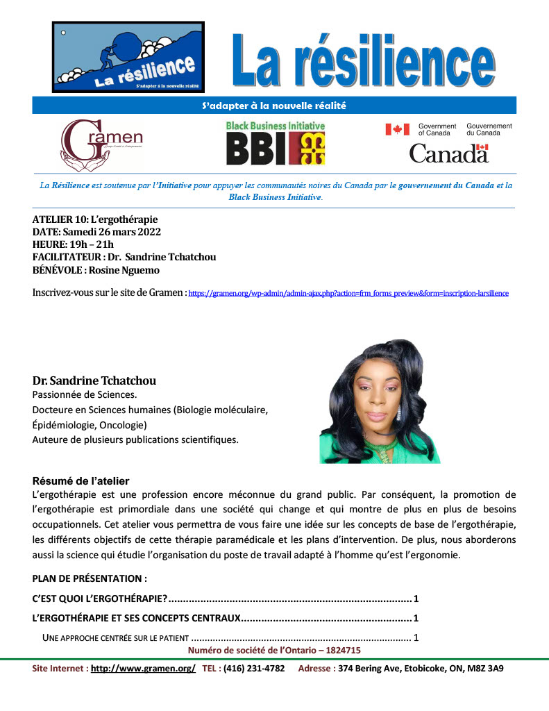 GramenAction's tweet photo. Le projet La Résilience tire à sa fin. Ce samedi le 26/3/2022 de 19h à 21h, Gramen vous invite à vous inscrire au 10e atelier sur l’ERGOTHERAPIE en utilisant le lien ci-contre: https://t.co/aUqKUmKcQh Présenté par Dr. SANDRINE TCHATCHOU, Docteure en Sciences humaines et Auteure https://t.co/6I27jDW0pt