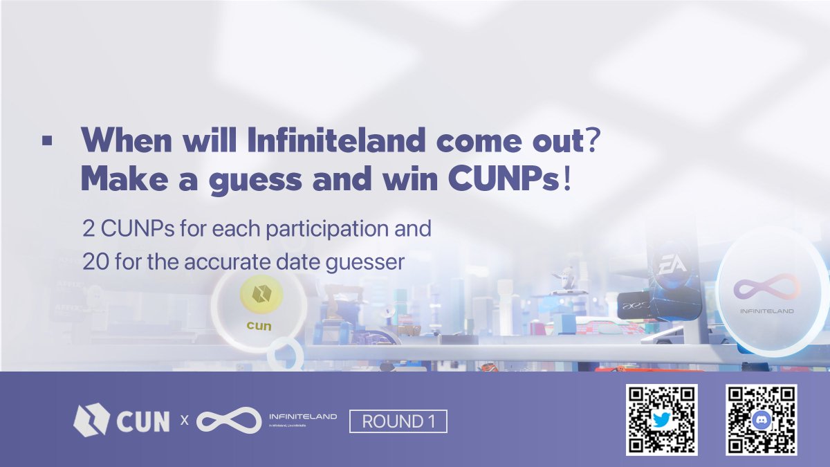 🎏CUN X Infiniteland -ROUND 1

When will Infiniteland comes out？🤔️
Make a guess and win CUNPs！

💰2 cunps for each participation and 
💎20 for accurate date guessers!
join: gleam.io/competitions/U…

⏰06:00-09:00 March 24 UTC
#Metaverse #infiniteland #Giveaway #Quiz